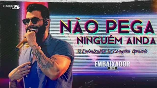 Gusttavo Lima - Não Pega Ninguém Ainda ( Ao Vivo em Campina Grande )