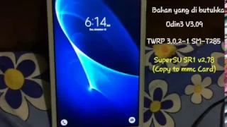 CARA INSTAL TWRP / ROOT SAMSUNG GALAXY TAB A6 (2016) SM-T285