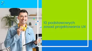 10 podstawowych zasad projektowania UX. Bezpłatna lekcja