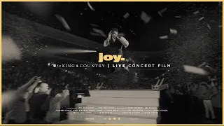 for KING + COUNTRY - joy. (Live Arena Performance)