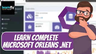 Learn Complete Microsoft Orleans .NET: From Zero to Hero Course - Best .NET Course 2022 | Learnfly