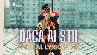 Feli feat. Grasu XXL - Daca ai stii | Official Lyric Video