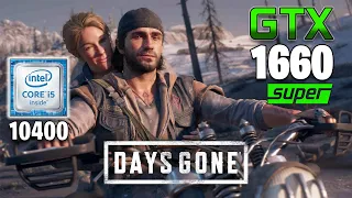 Days Gone Test on Geforce GTX 1660 Super - i5 10400