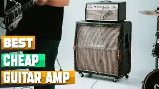 Most Amazing Cheap Guitar Amps in 2024