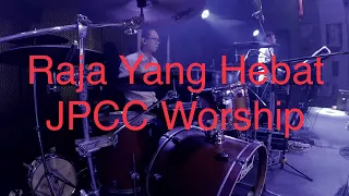 Elvan Yapputra - Raja Yang Hebat (JPCC Worship) Live Drum Cam Pelayanan Psalm 21 Church