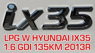 Montaż LPG Hyundai IX35 z 1.6 GDI 135KM 2013r w Energy Gaz Polska na gaz PRINS DLM