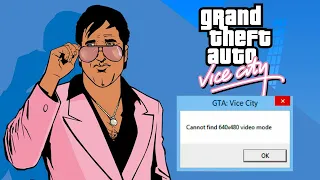 How to fix cannot find 640x480 video mode GTA Vice City | Windows 11/10/7/8 | Screen Resolution