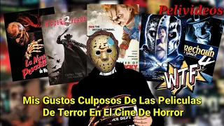 Mis Gustos Culposos De Películas De Terror | Pelivideos Oficial