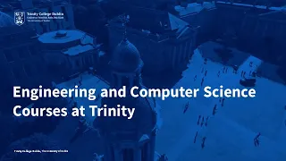 Overview of Engineering and Computer Science Courses at Trinity