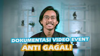 TIPS DOKUMENTASI VIDEO ACARA / EVENT [2021] | DIJAMIN ANTI GAGAL DAN PASTI KEREN ! | Evio Multimedia