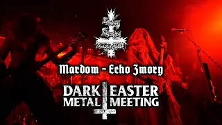 Darkened Nocturn Slaughtercult - Mardom - Echo Zmory - Live at Dark Easter Metal Meeting 2019