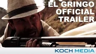 El Gringo - Official Trailer