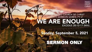 9/5/2021 | Trinity UCC Sermon Only | Rev. Dr. Otis Moss III