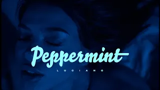 LUCIANO - PEPPERMINT (prod. by Ghana Beats & Geenaro)