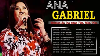 Ana Gabriel Grandes Exitos Ana Gabriel Exitos Sus Mejores Canciones