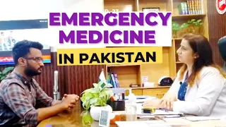 EMERGENCY MEDICINE SCOPE IN PAKISTAN...(DON'T MISS THIS)