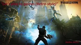 Bulletstorm. Часть 26. Это еще не конец!