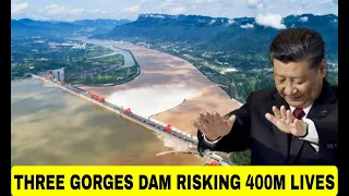 Three Gorges Dam catastrophic flooding threatens 400 million lives.