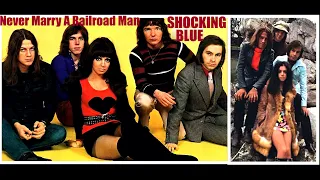 Never Marry A Railroad Man SHOCKING BLUE - 1970 - HQ