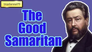 The Good Samaritan || Charles Spurgeon