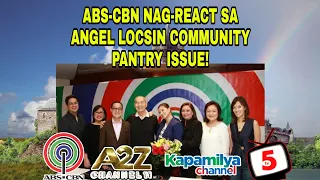 KAPAMILYA NETWORK NAG-LABAS NG PAHAYAG TUNGKOL KAY ANGEL LOCSIN COMMUNITY PANTRY! ALAMIN DITO.. ❤️💚💙