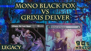 Mono Black Pox vs Grixis Delver [MTG Legacy]