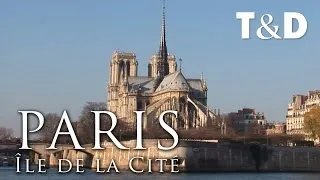 Paris City Guide: Île de la Cité 🇫🇷 France Best Place - Travel & Discover