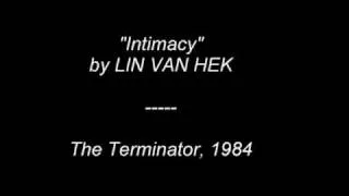 [Terminator Soundtrack] Intimacy - Lin van Hek