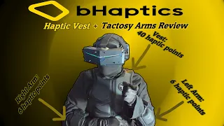 Bhaptics Tactsuit Vest & Tactosy Arms Review | Is it really THAT great to feel getting shot in VR?