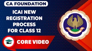 ICAI New Registration Process For Class 12 Students |CA Foundation June 24 Full Registration Process