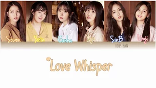 GFRIEND (여자친구) – LOVE WHISPER (귀를 기울이면) Lyrics Color Coded [Eng/Han/Rom]