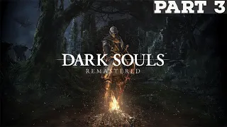 AH, TWO BADDIES | Dark Souls: Remastered - Part 3