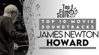 Top10 Soundtracks by James Newton Howard | TheTopFilmScore