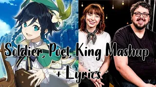 ||Soldier, Poet, King Mashup + Lyrics|| ~~The Oh Hellos x Venti's Cover~~