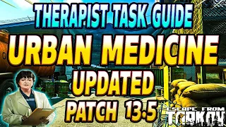 Urban Medicine Patch 13.5 UPDATED - Therapist Task Guide - Escape From Tarkov