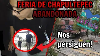 Nos COLAMOS a la FERIA DE CHAPULTEPEC *NOS PERSIGUEN Y SACAN 2 VECES*