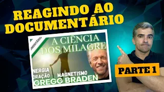 Reagindo ao Documentário: A Ciência do Milagre (Parte 1)