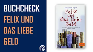 Finanzielle Bildung für Jugendliche: 📖 Buchcheck - Felix und das liebe Geld 🎁 Geschenkidee