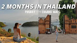 Our 2 Months in THAILAND (Phuket + Chiang Mai)