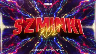 Video - Szminki róż (DJ ANDREW X ESTIMUSIC REMIX)