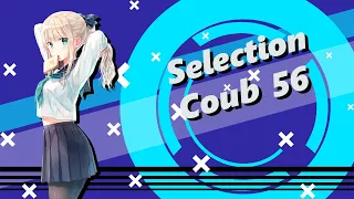 Selection of Coubs # 56 I amv I anime I mycoubs I anime amv