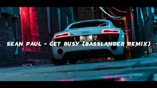 Sean Paul - Get Busy (BasslandeR Remix) slowed by Wiktorowskyy