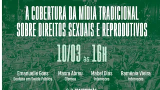 Vozes Silenciadas | A cobertura da mídia tradicional sobre direitos sexuais e reprodutivos