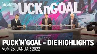 Puck'n'Goal – die Highlights | 25. Januar 2022