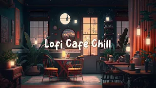Lofi Cafe Chill ☕ Cozy Autumn Coffee Shop - Music Beats to Relax / Study / Work to ☕ Lofi Café
