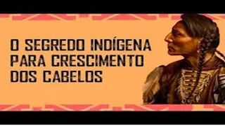 Como ter cabelos fortes O segredo indígena  revelado para cabelos longos e fortes