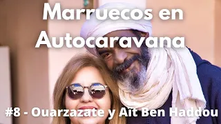 🇲🇦 Qué ver en MARRUECOS; Ouarzazate y Aït Ben Haddou | Marruecos en Autocaravana #8