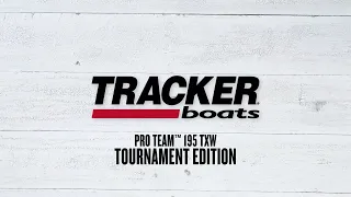 2023 TRACKER Pro Team 195 TXW Tournament Edition - A Day on the Water