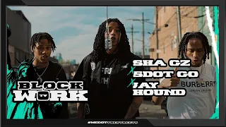 Sha Gz x Sdot Go x Jay Hound - And I Don't Feel Bad (Blockworktv Performance)