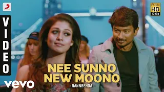 Nannbenda - Nee Sunno New Moono Video | Udhayanidhi Stalin, Nayanthara